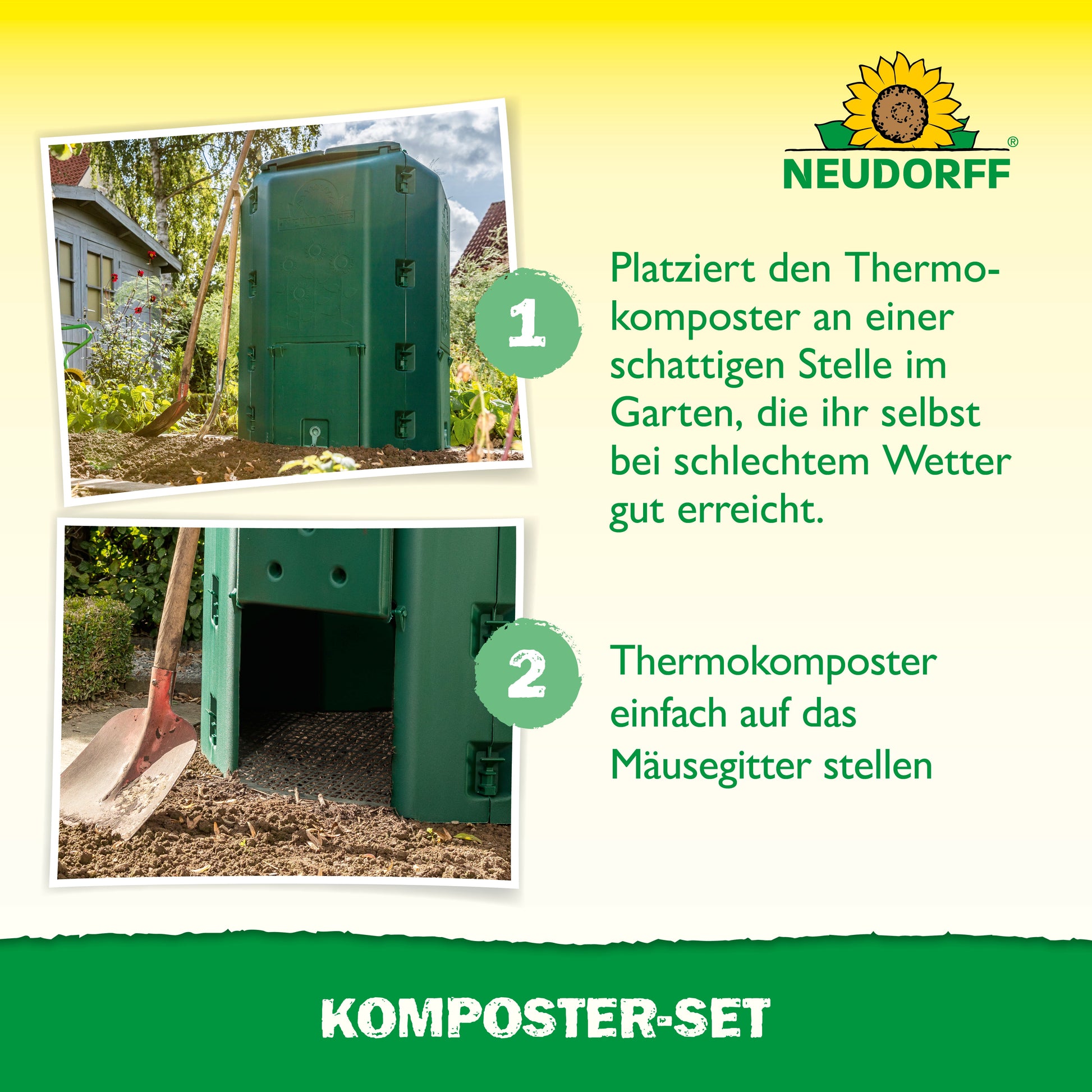 Zwei Fotos zeigen das Neudorff Shop Komposter-Set in einem Garten. Schritt 1: Stellen Sie den Komposter an einem schattigen, zugänglichen Ort auf. Schritt 2: Stellen Sie ihn auf ein Drahtgitter, um die Kompostierung zu beschleunigen. Gartengeräte und eine Rasenfläche sind ebenfalls zu sehen.